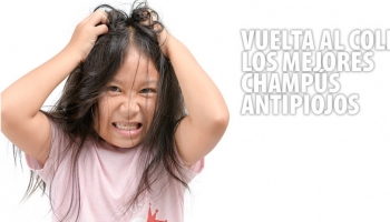 Vuelta al cole. Mejores champús antipiojos